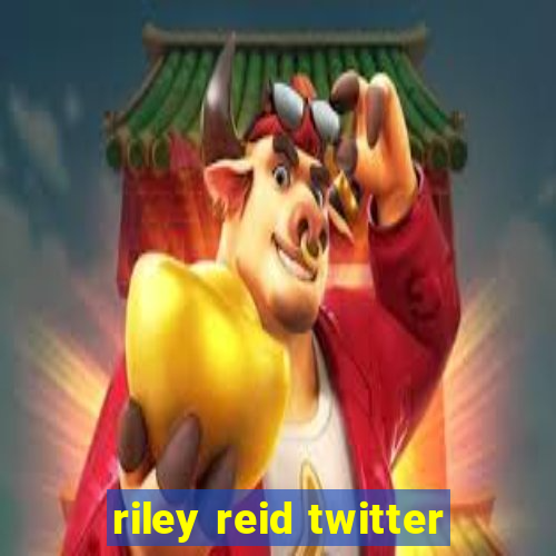 riley reid twitter